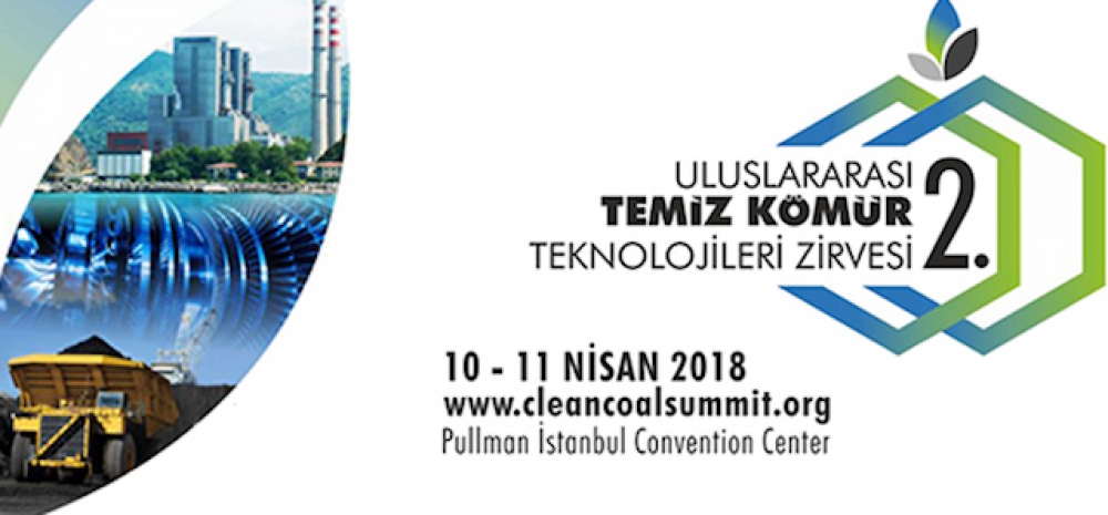 2. Uluslararası Temiz Kömür Teknolojileri Zirvesi ve Fuarı başlıyor