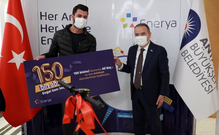 Antalya’da Enerya doğal gaz abonesi 150 bini aştı