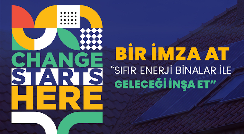 ‘Sıfır Enerji Binalar’ deklarasyonu imzaya açıldı