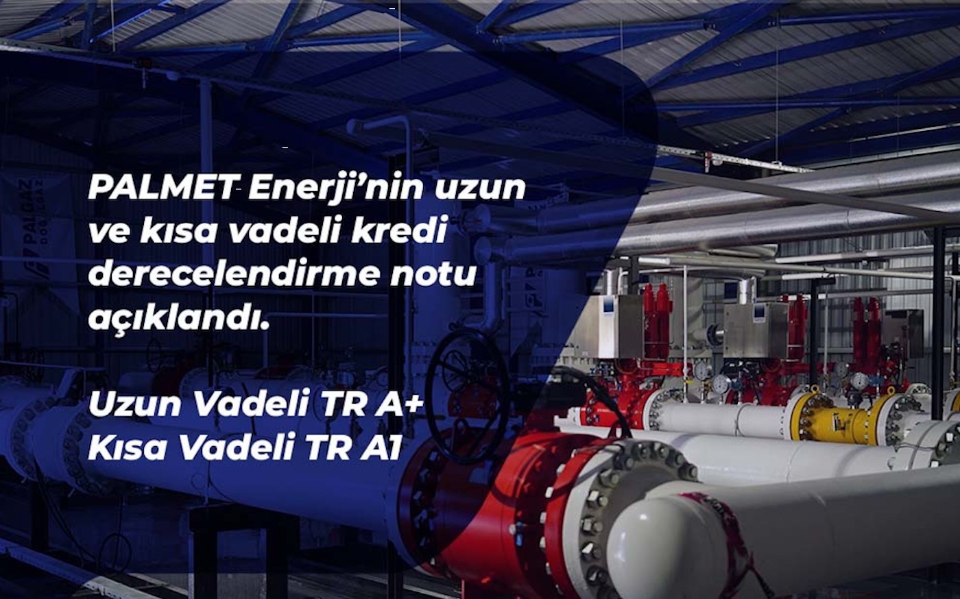 Palmet Enerji'nin kısa vadeli notu TR A1