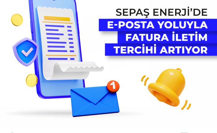 Sepaş Enerji dijital faturayla çevreyi koruyor