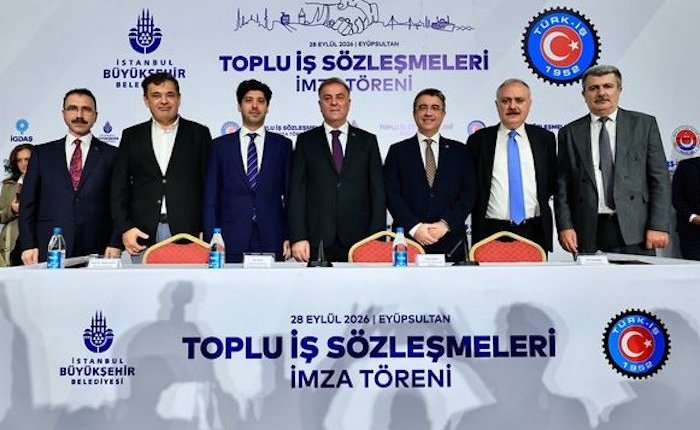 TÜRK – İŞ’e bağlı sendikalarla İBB iştirak şirketleri Toplu İş Sözleşmeleri imzaladı