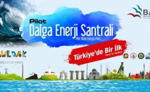 Türkiye'de ilk dalga enerjisi pilot tesisi kurulacak