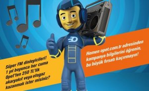 Süper FM ve OPET’ten 250 TL’lik akaryakıt kampanyası