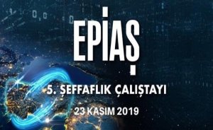 EPİAŞ 5. Şeffaflık Çalıştayı düzenlenecek