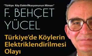 Türkiye enerji tarihinin efsane bürokratı: Behçet Yücel - Mehmet ASLAN yazdı