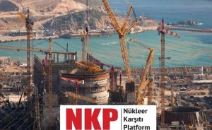 NKP: Akkuyu NGS’ye nükleer yakıt getirilmesi felakete yol açar
