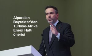 Bayraktar’dan Afrika’ya entegre enerji şebekesi çağrısı
