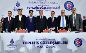 TÜRK – İŞ’e bağlı sendikalarla İBB iştirak şirketleri Toplu İş Sözleşmeleri imzaladı