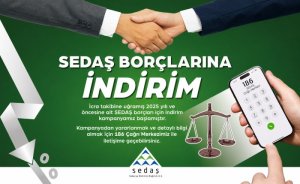 SEDAŞ'tan icralık borca indirim kampanyası